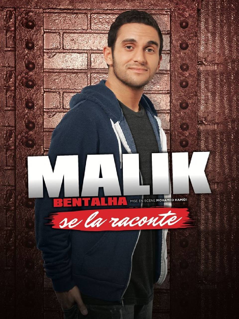 Malik Bentalha Se La Raconte